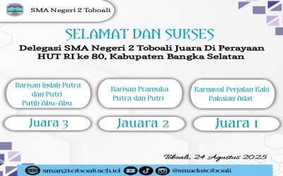 SMA Negeri 2 Toboali Torehkan Prestasi Gemilang di HUT ke-80 RI Di Kabupaten Bangka Selatan